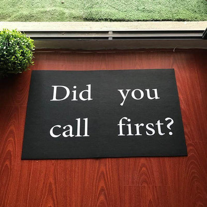 "Did You Call First?" Grappige Anti-Slip Deurmat