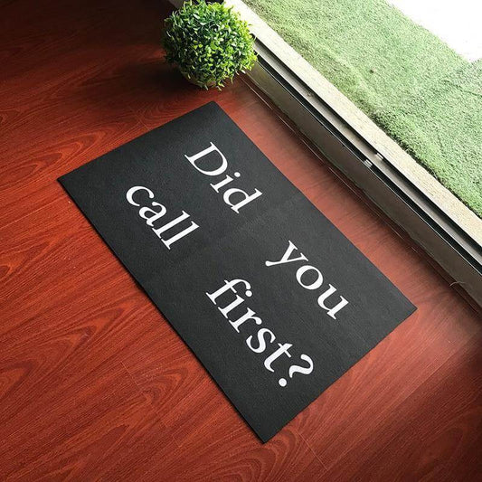 "Did You Call First?" Grappige Anti-Slip Deurmat
